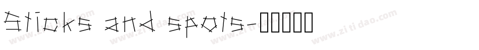 Sticks and spots字体转换